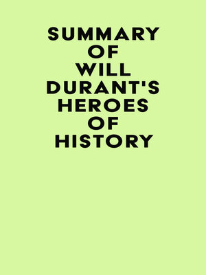 cover image of Summary of Will Durant's Heroes of History